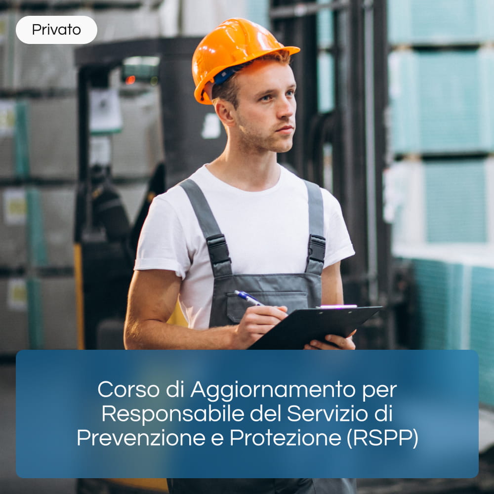 Corso di aggiornamento per responsabile del servizio di prevenzione e protezione (RSPP)