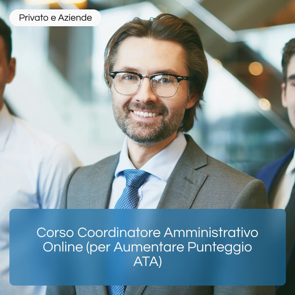 Corso Coordinatore Amministrativo Online (per Aumentare Punteggio ATA)