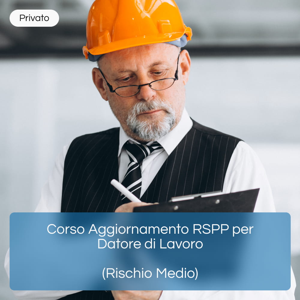 Corso Aggiornamento RSPP per Datore di Lavoro (Rischio Medio)