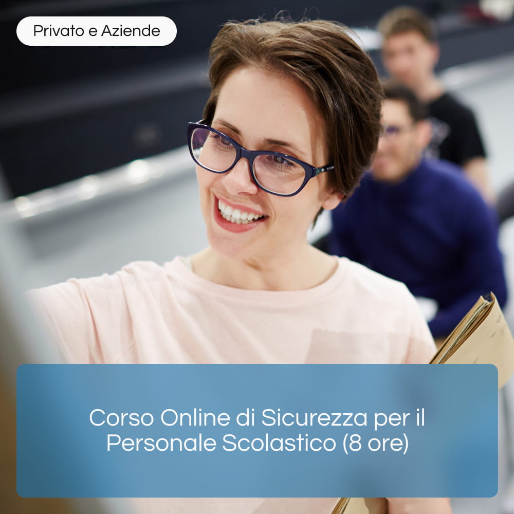 Corso Online di Sicurezza per il Personale Scolastico (8 ore)