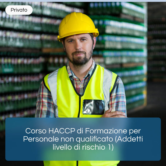 Corso HACCP Online per Addetti di Livello di Rischio 1 - Formazione per Personale Non Qualificato
