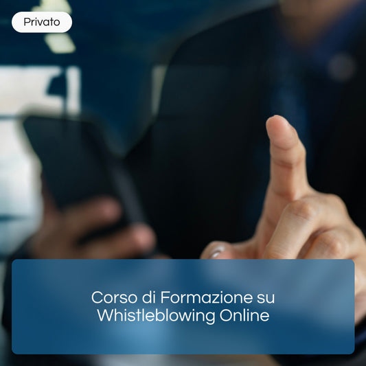 Corso di Formazione su Whistleblowing Online