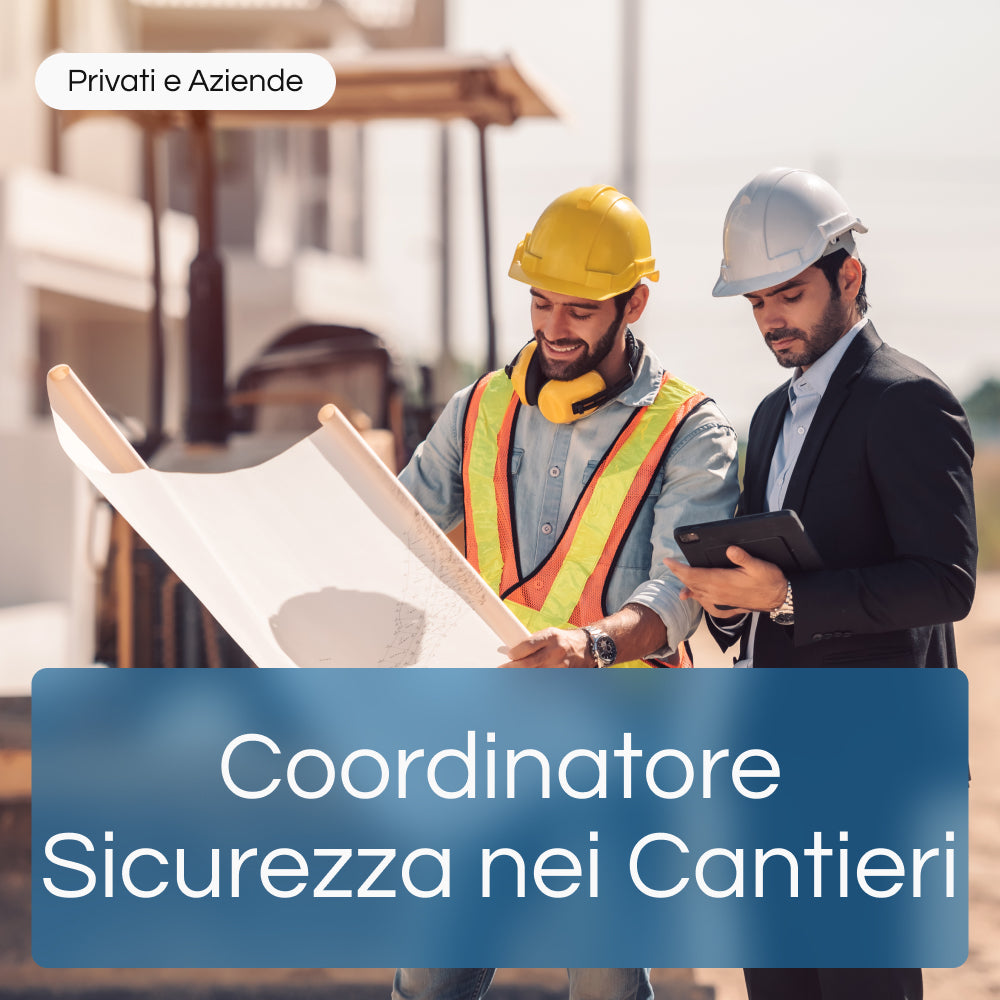 Corso Online di Coordinatore Sicurezza nei Cantieri (120 Ore)