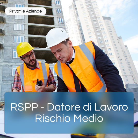 Corso di Formazione Sicurezza dei Lavoratori Rischio Medio