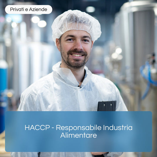 Corso Online HACCP per Responsabile Industria Alimentare